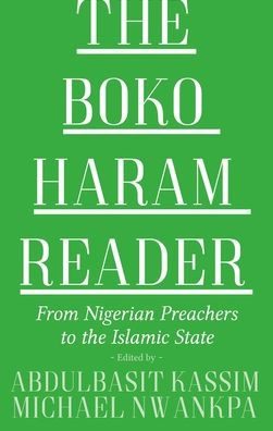 The Boko Haram Reader: From Nigerian Preachers to the Islamic State