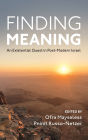 Finding Meaning: An Existential Quest in Post-Modern Israel