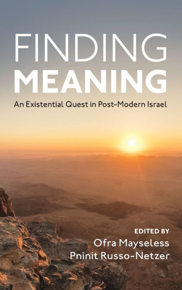 Finding Meaning: An Existential Quest Post-Modern Israel