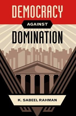 Democracy Against Domination