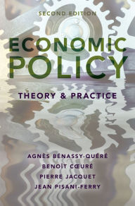 Title: Economic Policy: Theory and Practice, Author: Agnes Benassy-Quere