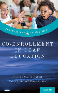 Title: Co-Enrollment in Deaf Education, Author: Marc Marschark