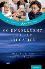 Title: Co-Enrollment in Deaf Education, Author: Marc Marschark