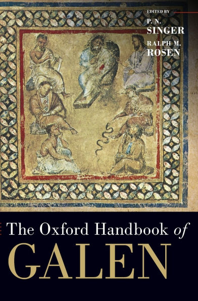 The Oxford Handbook of Galen