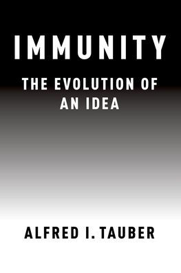 Immunity: The Evolution of an Idea