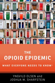 Title: The Opioid Epidemic: What Everyone Needs to KnowR, Author: Yngvild Olsen