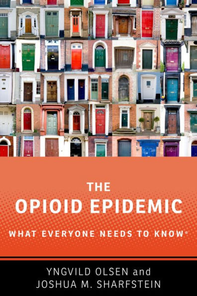 The Opioid Epidemic: What Everyone Needs to KnowR