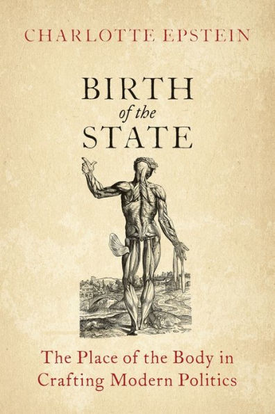 Birth of the State: Place Body Crafting Modern Politics
