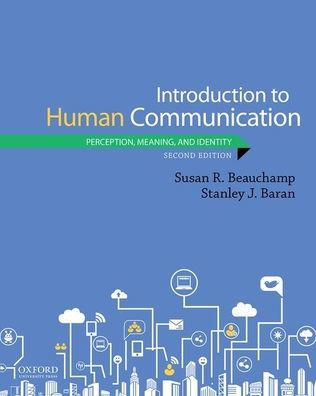 Introduction to Human Communication: Perception, Meaning, and Identity / Edition 2