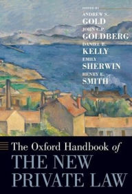 Title: The Oxford Handbook of the New Private Law, Author: Andrew S. Gold