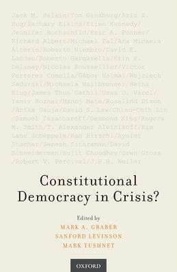 Constitutional Democracy in Crisis?