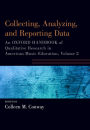 Collecting, Analyzing and Reporting Data: An Oxford Handbook of Qualitative Research in American Music Education, Volume 2