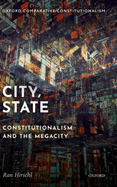 City, State: Constitutionalism and the Megacity