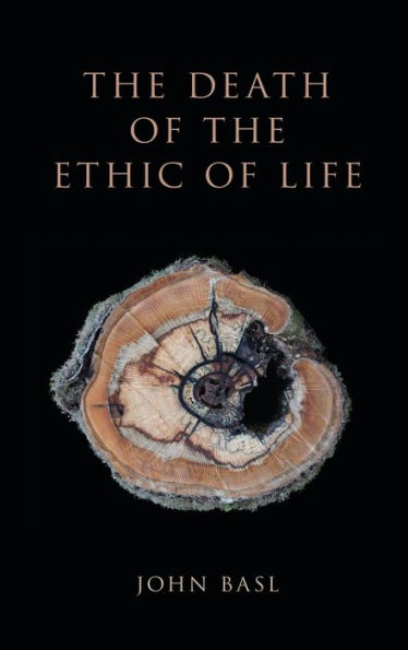 the Death of Ethic Life