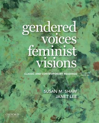 Gendered Voices, Feminist Visions: Classic and Contemporary Readings / Edition 7