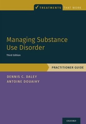 Managing Substance Use Disorder: Practitioner Guide / Edition 3