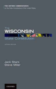 Title: The Wisconsin State Constitution, Author: Steve Miller