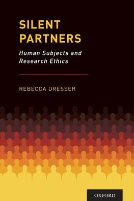 Silent Partners: Human Subjects and Research Ethics