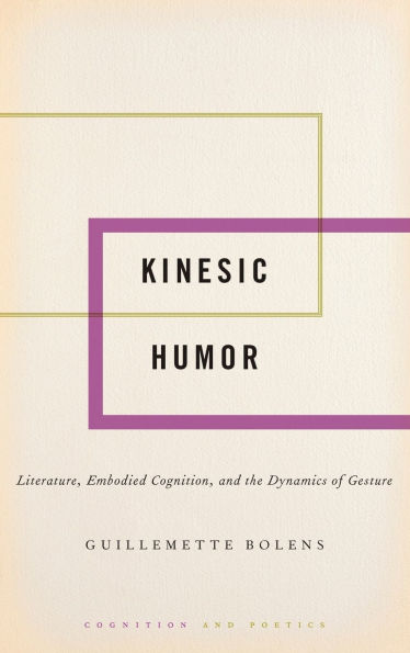 Kinesic Humor: Literature, Embodied Cognition, and the Dynamics of Gesture