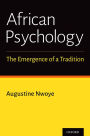 African Psychology: The Emergence of a Tradition