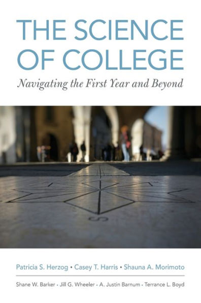 the Science of College: Navigating First Year and Beyond