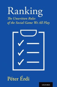 Title: Ranking: The Unwritten Rules of the Social Game We All Play, Author: Pïter ïrdi