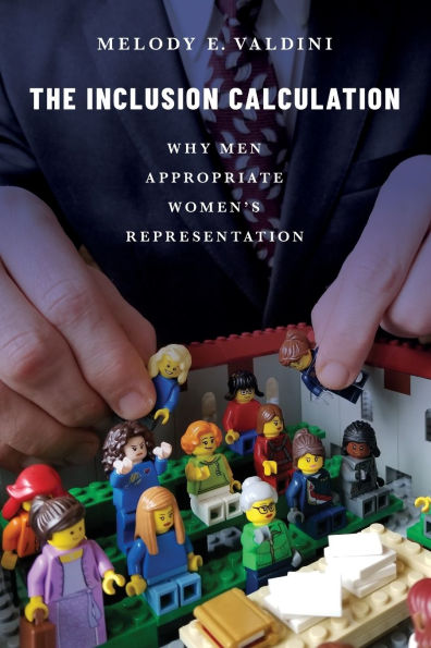 The Inclusion Calculation: Why Men Appropriate Women's Representation