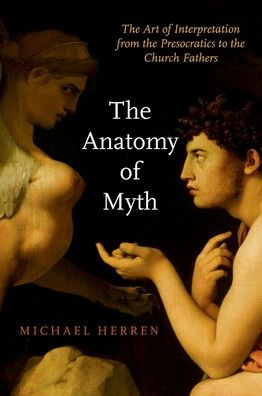 the Anatomy of Myth: Art Interpretation from Presocratics to Church Fathers