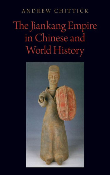 The Jiankang Empire Chinese and World History