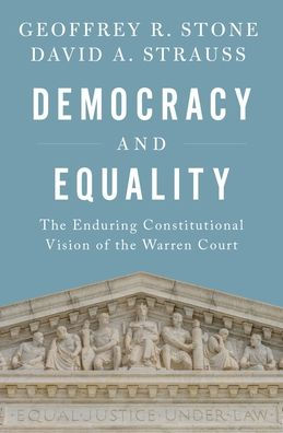 Democracy and Equality: the Enduring Constitutional Vision of Warren Court