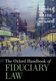 Title: The Oxford Handbook of Fiduciary Law, Author: Evan J. Criddle
