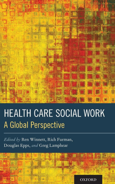 Health Care Social Work: A Global Perspective