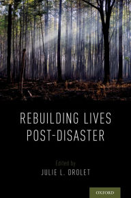 Title: Rebuilding Lives Post-Disaster, Author: Julie L. Drolet