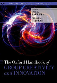 Title: The Oxford Handbook of Group Creativity and Innovation, Author: Paul B. Paulus