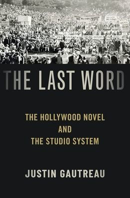 the Last Word: Hollywood Novel and Studio System