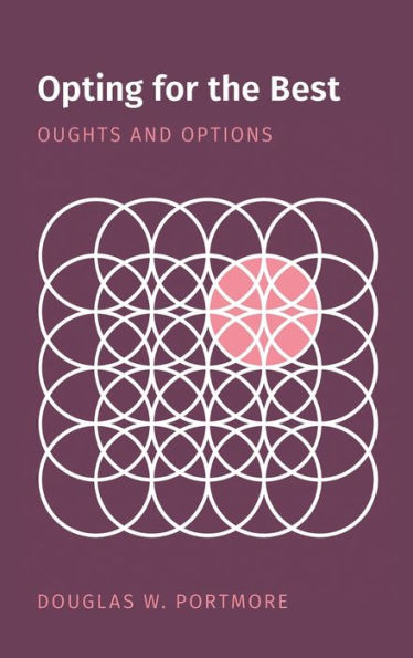 Opting for the Best: Oughts and Options