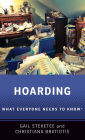 Hoarding: What Everyone Needs to Knowï¿½ / Edition 1