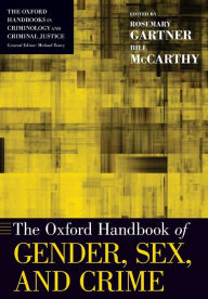 Title: The Oxford Handbook of Gender, Sex, and Crime, Author: Rosemary Gartner