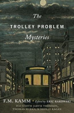 The Trolley Problem Mysteries