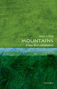 Title: Mountains: A Very Short Introduction, Author: Martin Price