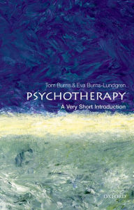 Title: Psychotherapy: A Very Short Introduction, Author: Tom Burns