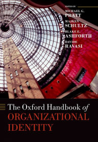 Title: The Oxford Handbook of Organizational Identity, Author: Michael G. Pratt