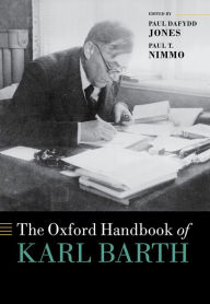 Title: The Oxford Handbook of Karl Barth, Author: Paul Dafydd Jones