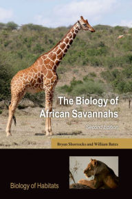 Title: The Biology of African Savannahs, Author: Bryan Shorrocks