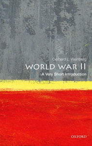 Title: World War II: A Very Short Introduction, Author: Gerhard L. Weinberg