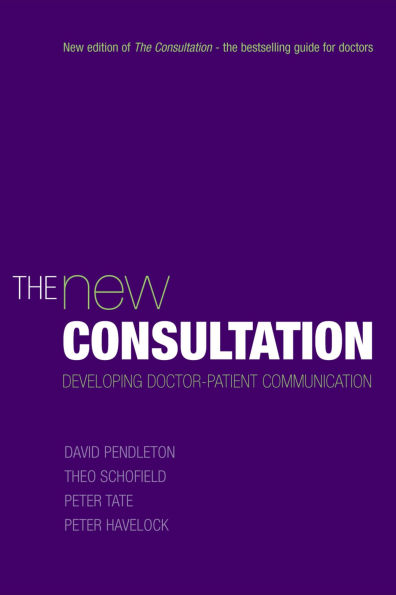 The New Consultation: Developing doctor-patient communication