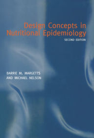 Title: Design Concepts in Nutritional Epidemiology, Author: Barrie M. Margetts