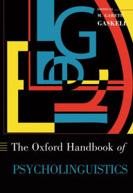 Title: The Oxford Handbook of Psycholinguistics, Author: Gareth Gaskell