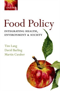 Title: Food Policy: Integrating health, environment and society, Author: Tim Lang