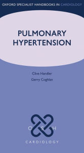Title: Pulmonary Hypertension, Author: Clive Handler
